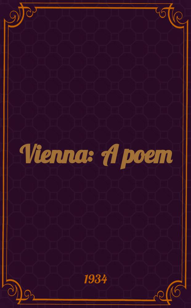 Vienna : A poem