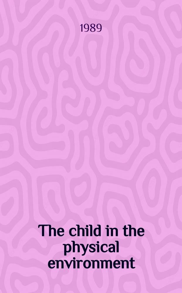 The child in the physical environment : The development of spatial knowledge and cognition
