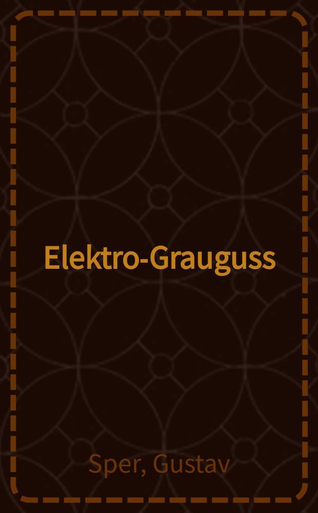 Elektro-Grauguss