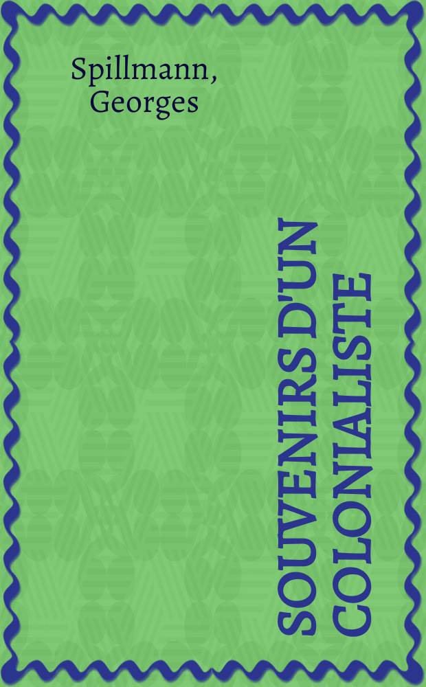 Souvenirs d'un colonialiste