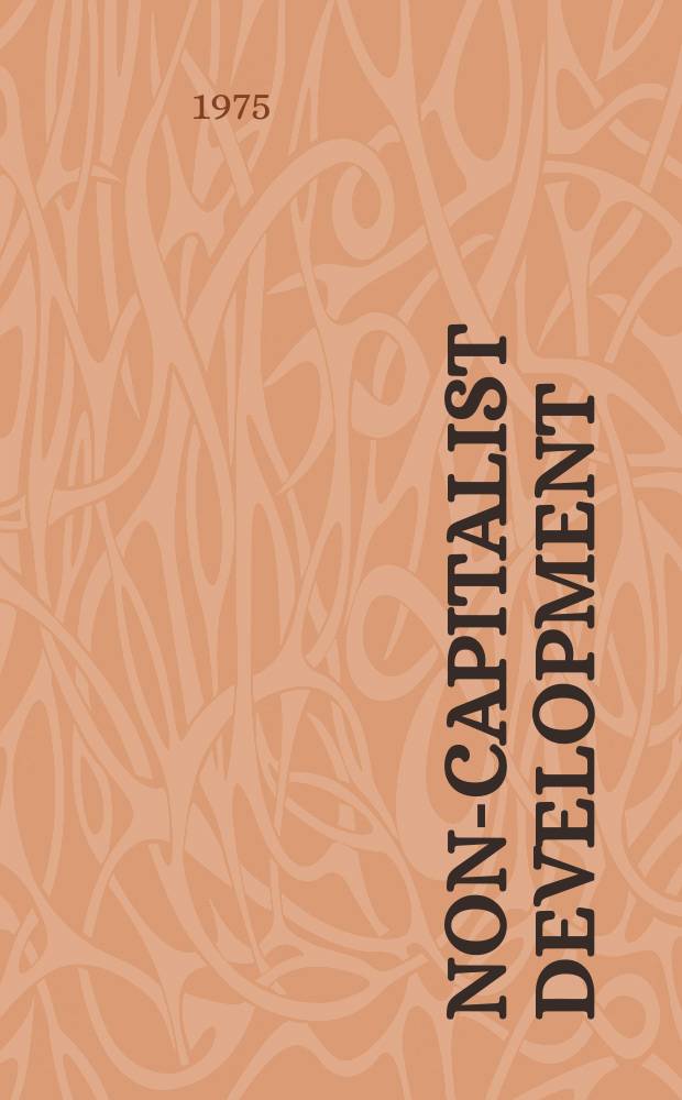 Non-capitalist development : An historical outline : Transl. from the Russ. ...