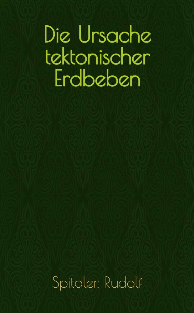 Die Ursache tektonischer Erdbeben