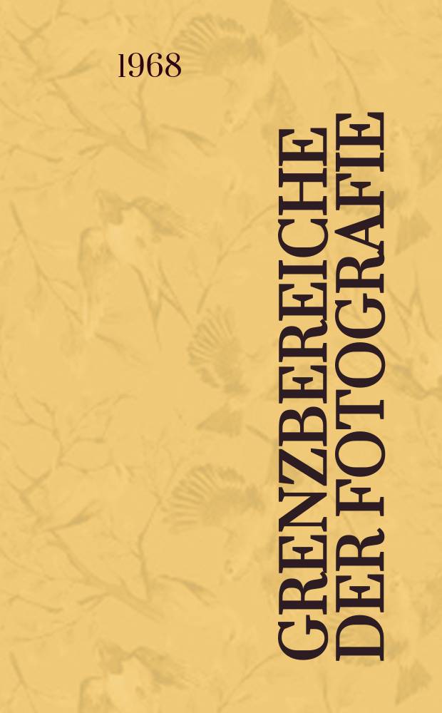 Grenzbereiche der Fotografie : Infrarot. : Ultraviolett, Polansatun für Foto, Film und Fernsehen