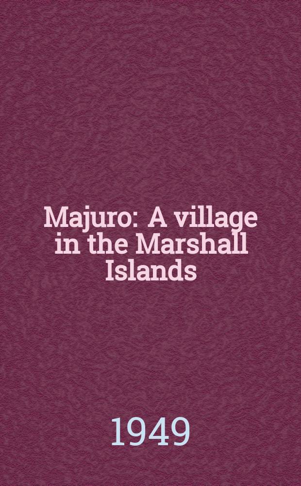 Majuro : A village in the Marshall Islands