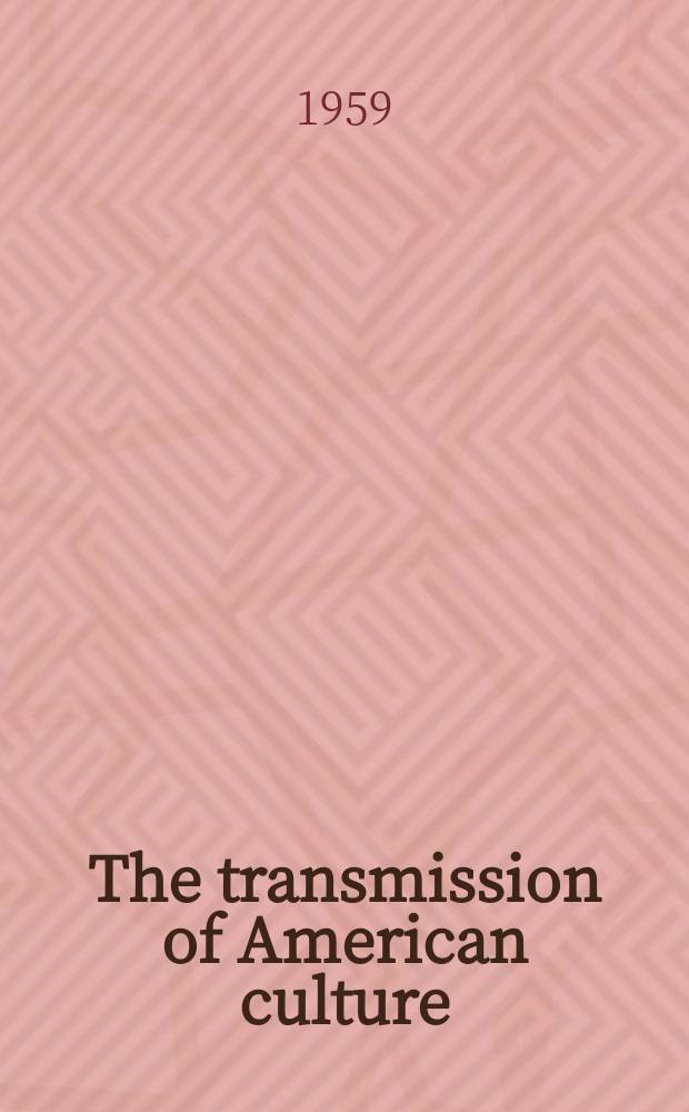 The transmission of American culture