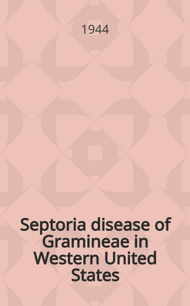 Septoria disease of Gramineae in Western United States