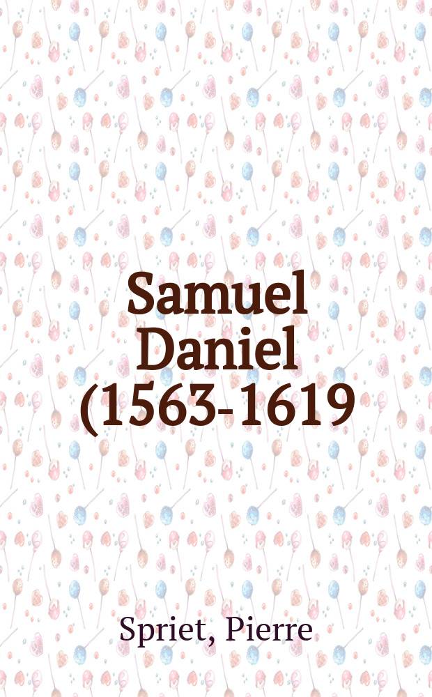 Samuel Daniel (1563-1619) : Sa vie, son œuvre : Thèse ..