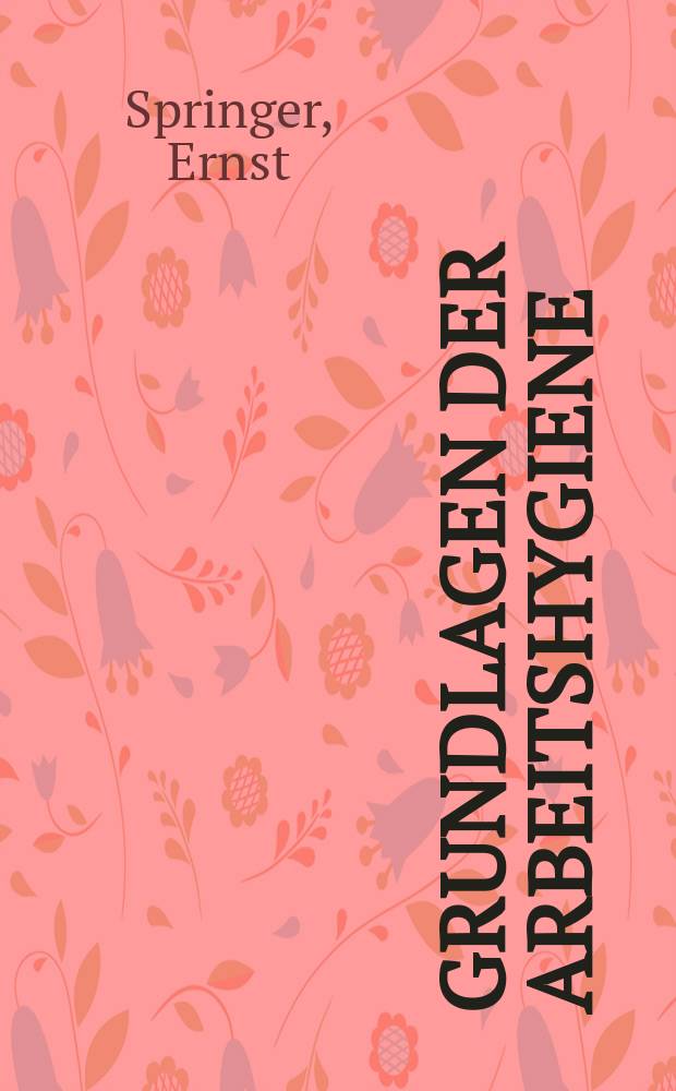 Grundlagen der Arbeitshygiene