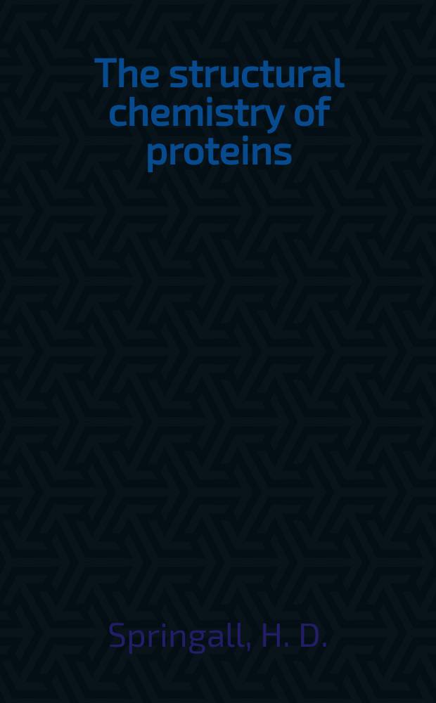 The structural chemistry of proteins