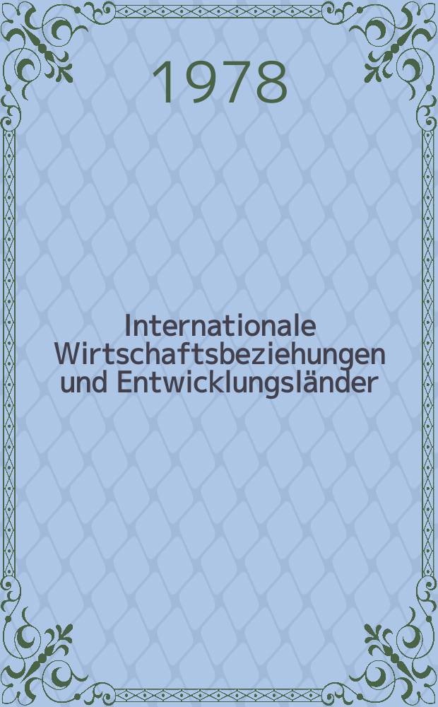 Internationale Wirtschaftsbeziehungen und Entwicklungsl&auml;nder