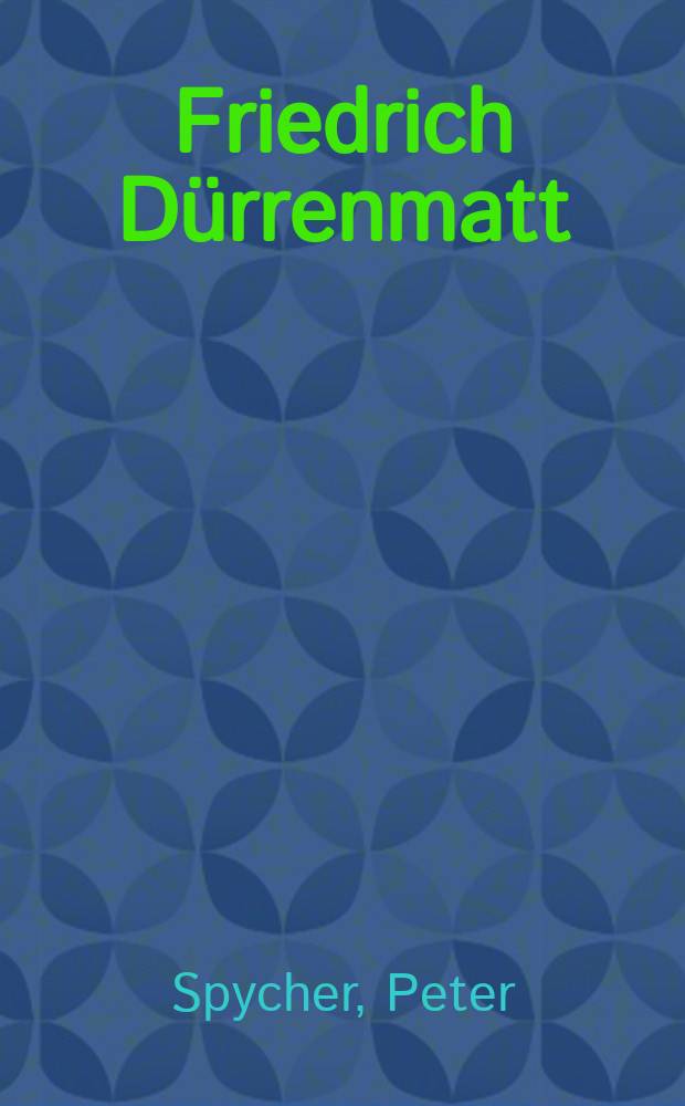 Friedrich D&uuml;rrenmatt : Das erz&auml;hlerische Werk