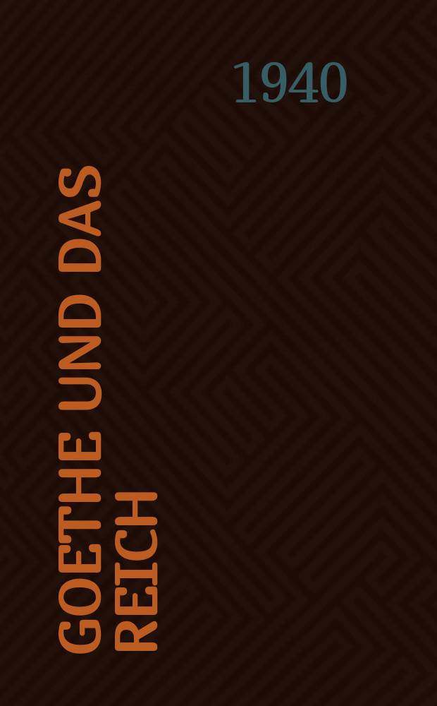 Goethe und das Reich