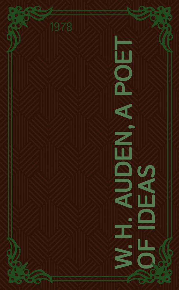 W. H. Auden, a poet of ideas
