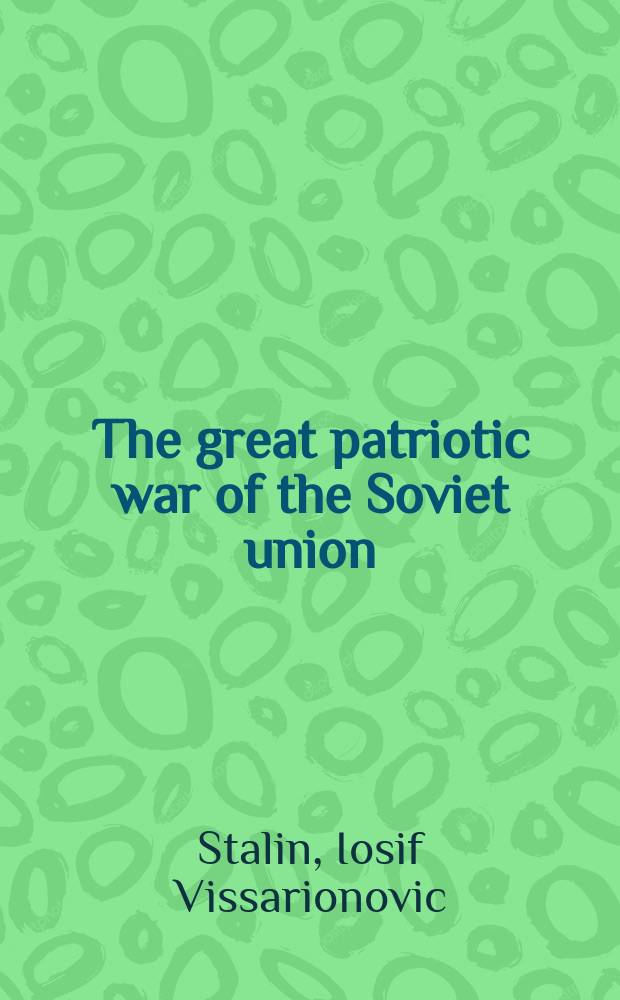 The great patriotic war of the Soviet union