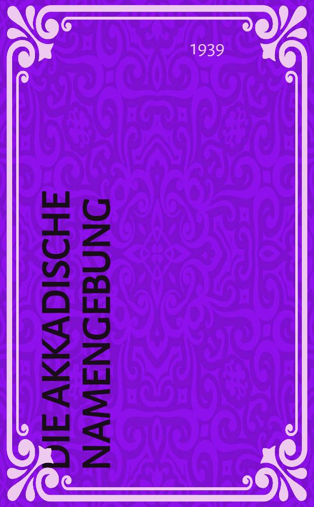 Die Akkadische Namengebung