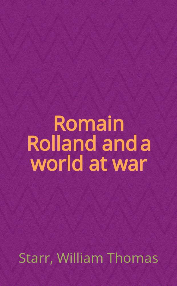 Romain Rolland and a world at war
