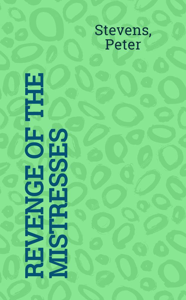 Revenge of the mistresses : Poems