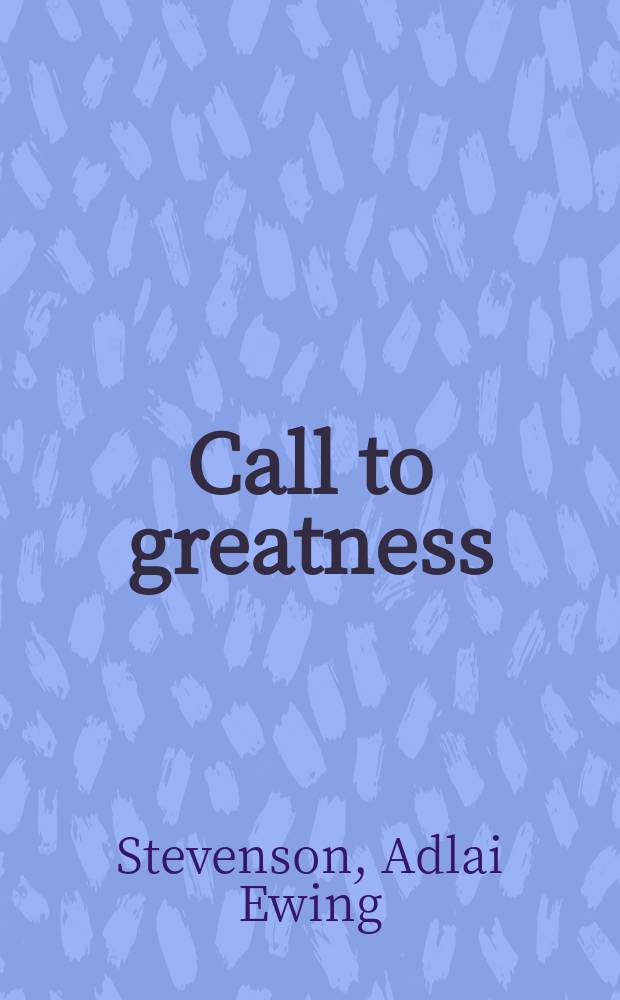 Call to greatness