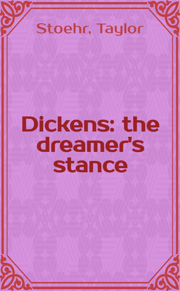Dickens: the dreamer's stance