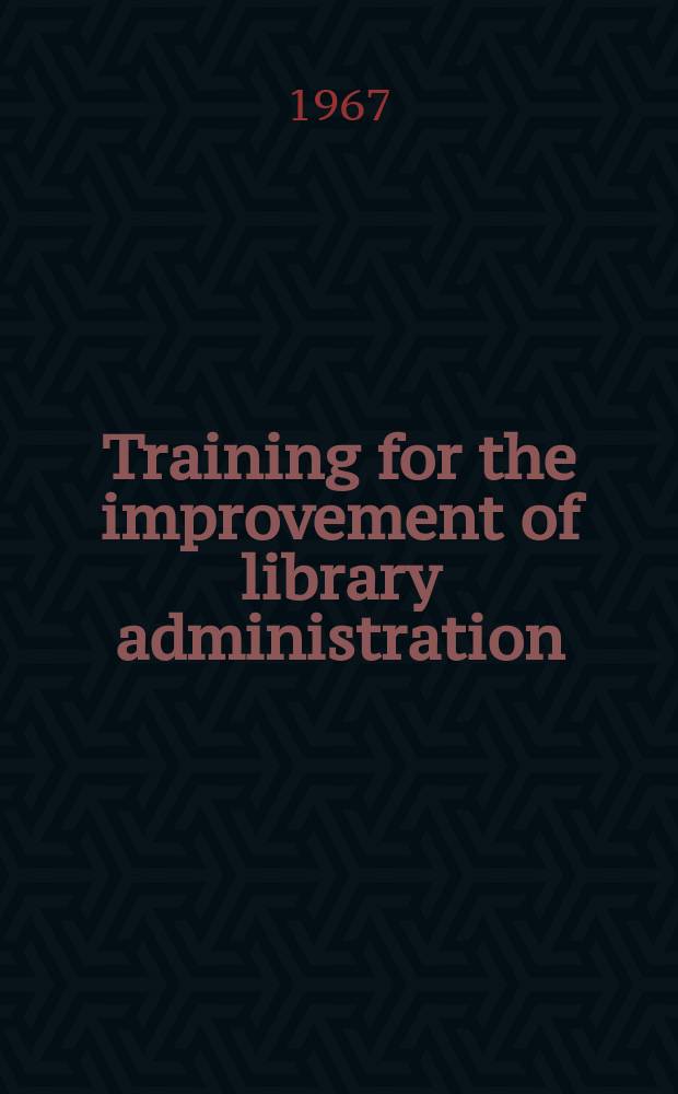 Training for the improvement of library administration