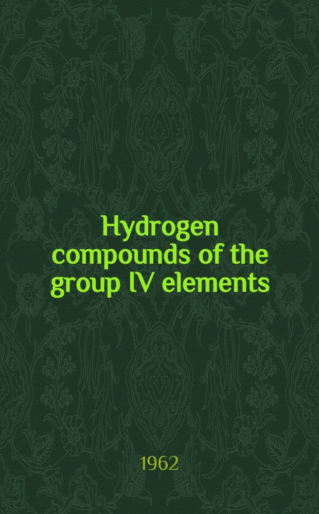 Hydrogen compounds of the group IV elements