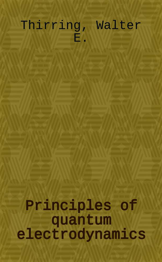 Principles of quantum electrodynamics