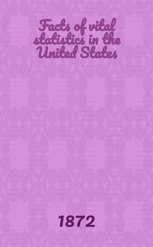 Facts of vital statistics in the United States
