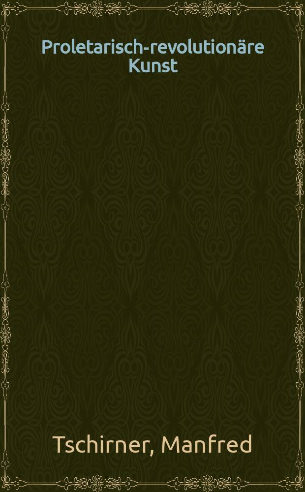 Proletarisch-revolutionäre Kunst : Album