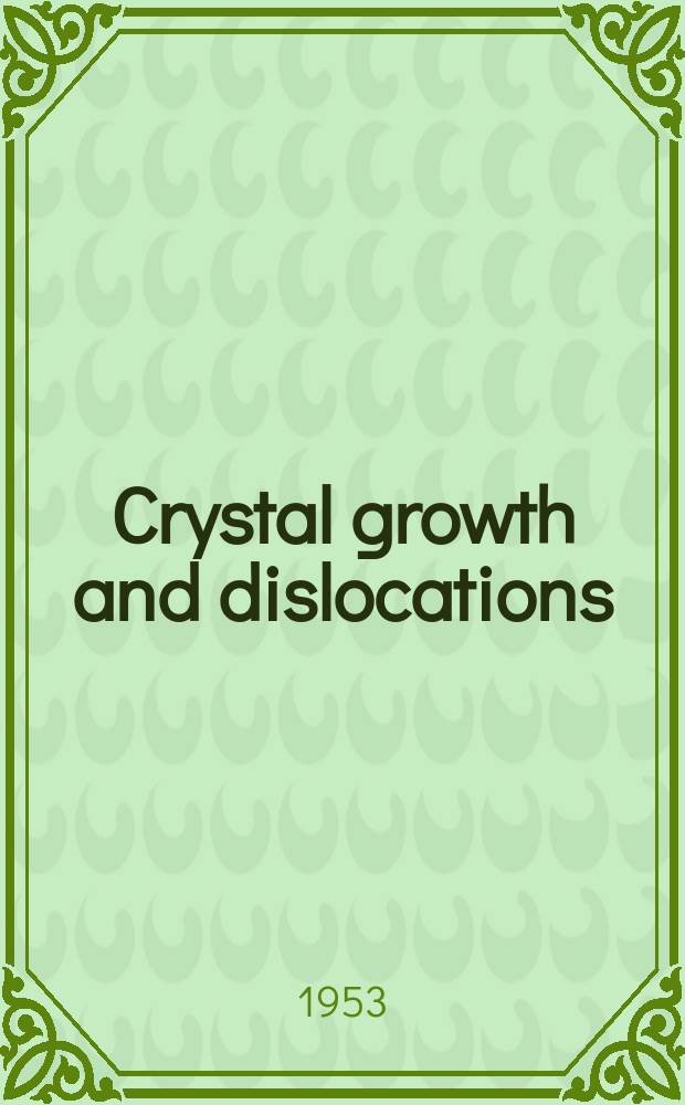 Crystal growth and dislocations