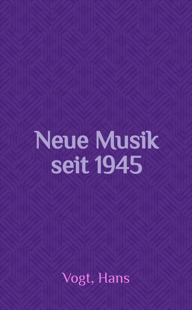 Neue Musik seit 1945