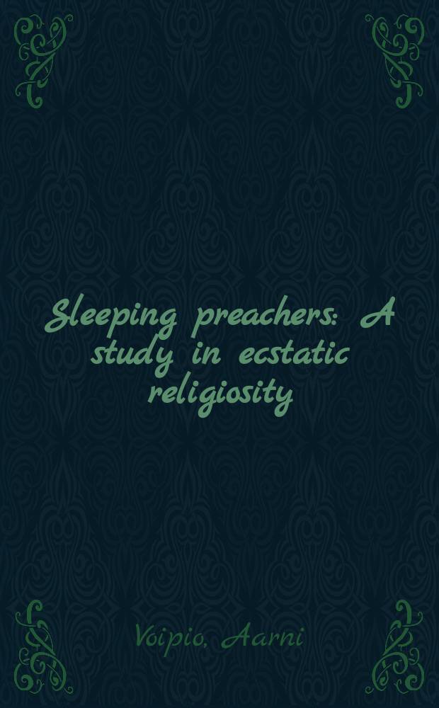 Sleeping preachers : A study in ecstatic religiosity