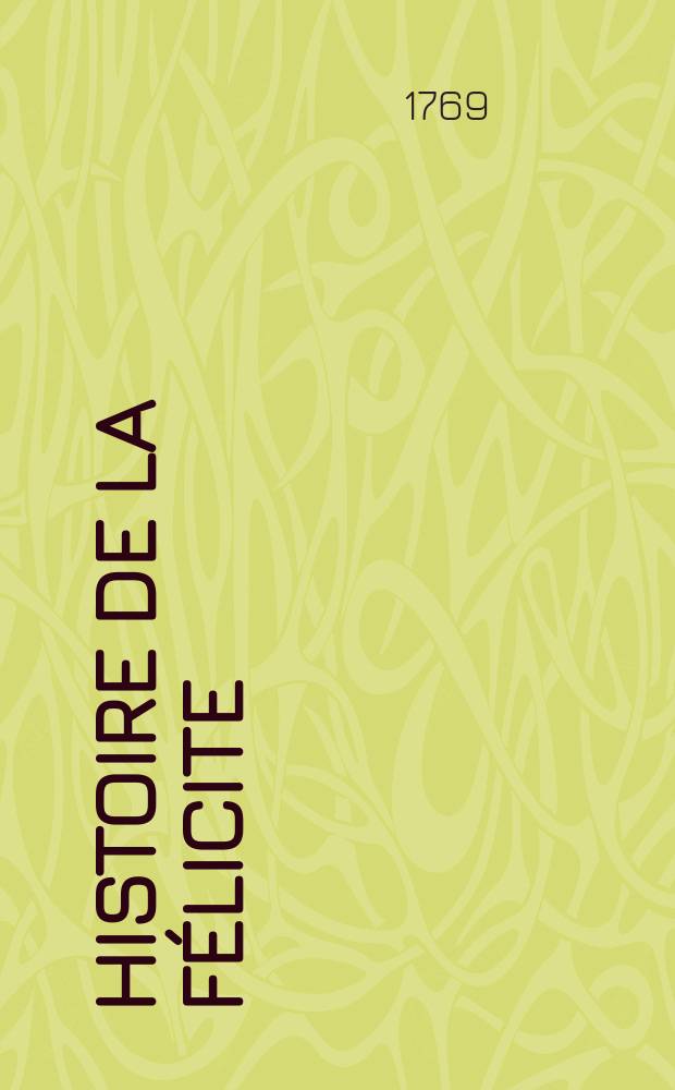 Histoire de la félicite