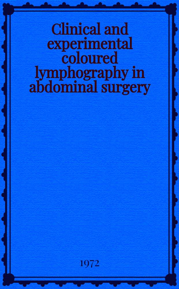 Clinical and experimental coloured lymphography in abdominal surgery