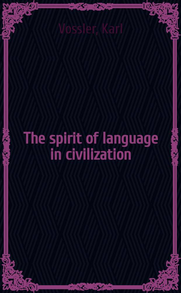 The spirit of language in civilization