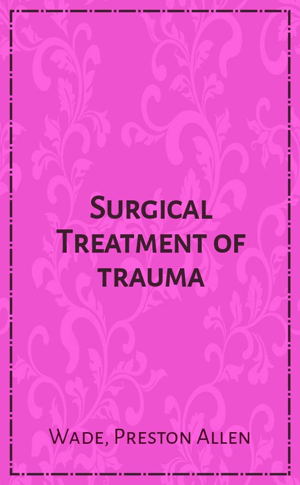 Surgical Treatment of trauma