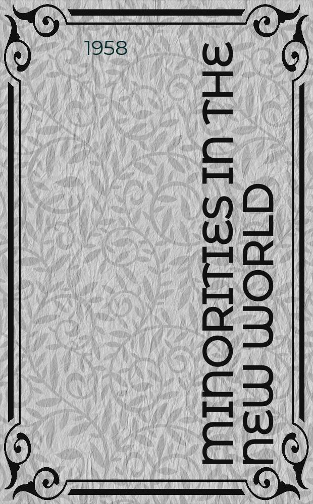 Minorities in the new world : Six case studies