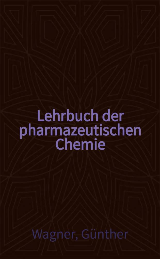 Lehrbuch der pharmazeutischen Chemie