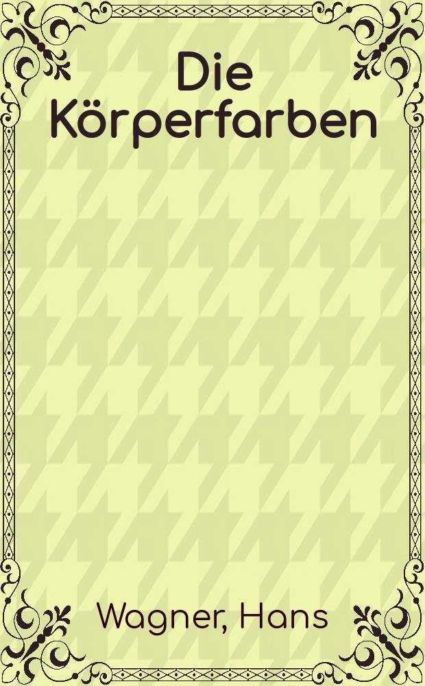 Die Körperfarben