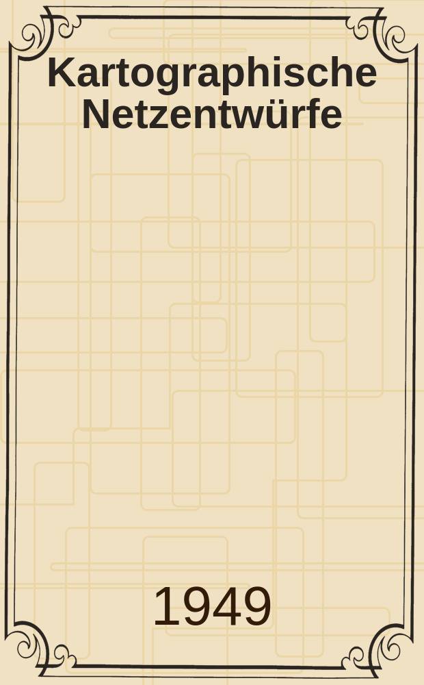 Kartographische Netzentwürfe