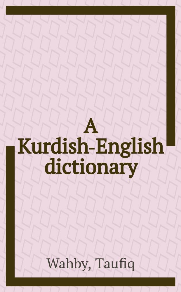 A Kurdish-English dictionary