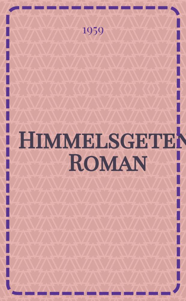Himmelsgeten : Roman