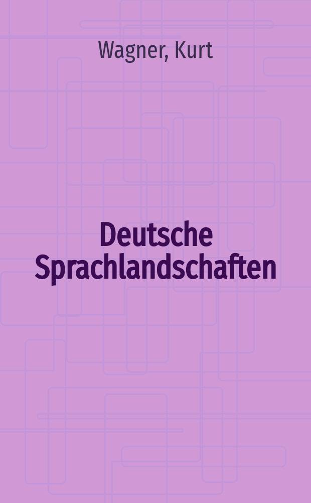 Deutsche Sprachlandschaften