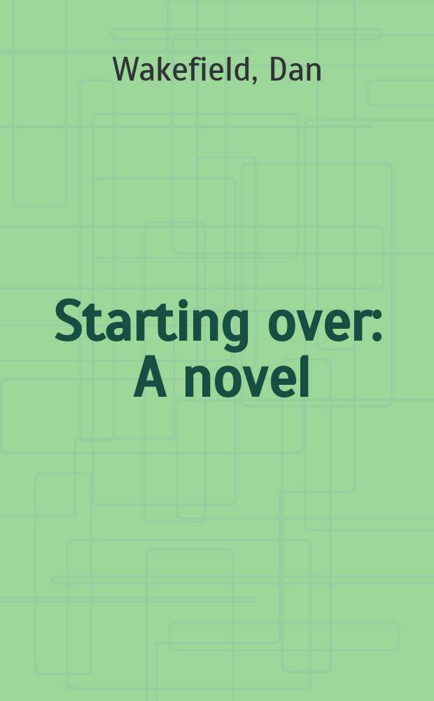 Starting over : A novel