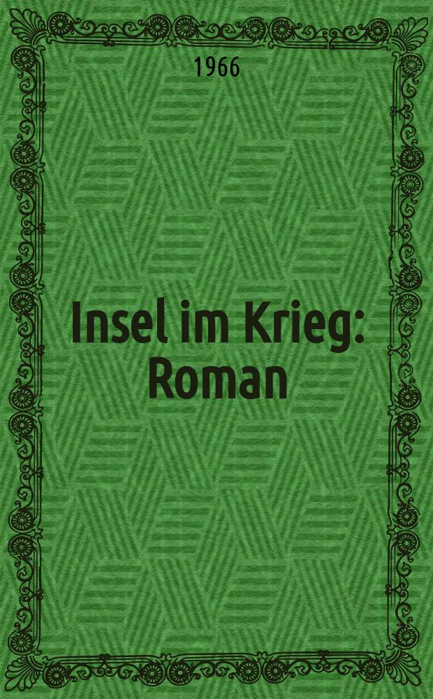 Insel im Krieg : Roman
