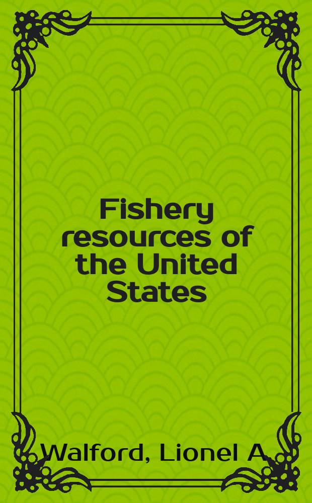 Fishery resources of the United States