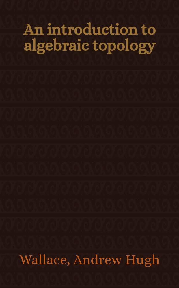 An introduction to algebraic topology