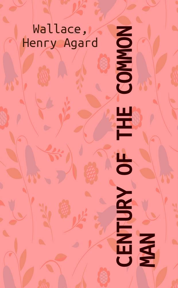 Century of the common man