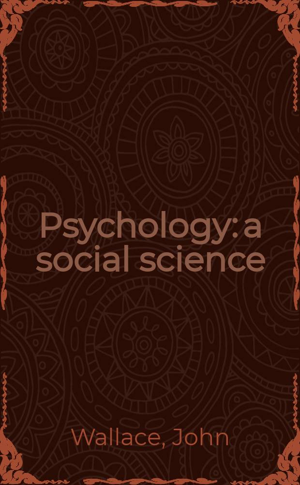 Psychology: a social science