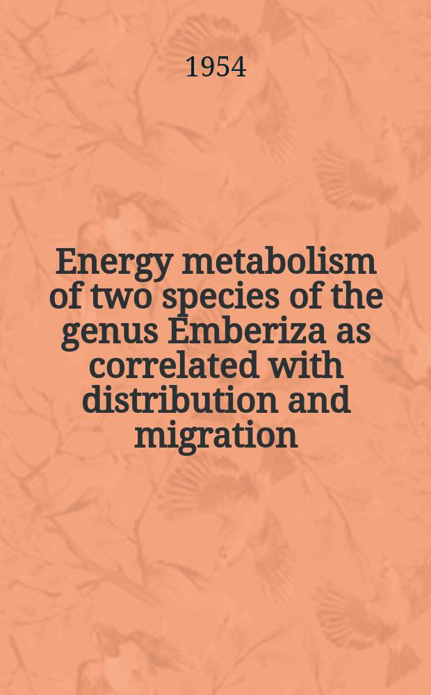 Energy metabolism of two species of the genus Emberiza as correlated with distribution and migration