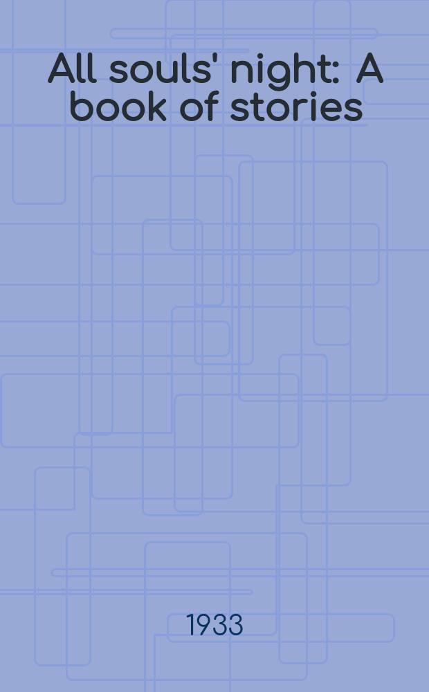 All souls' night : A book of stories